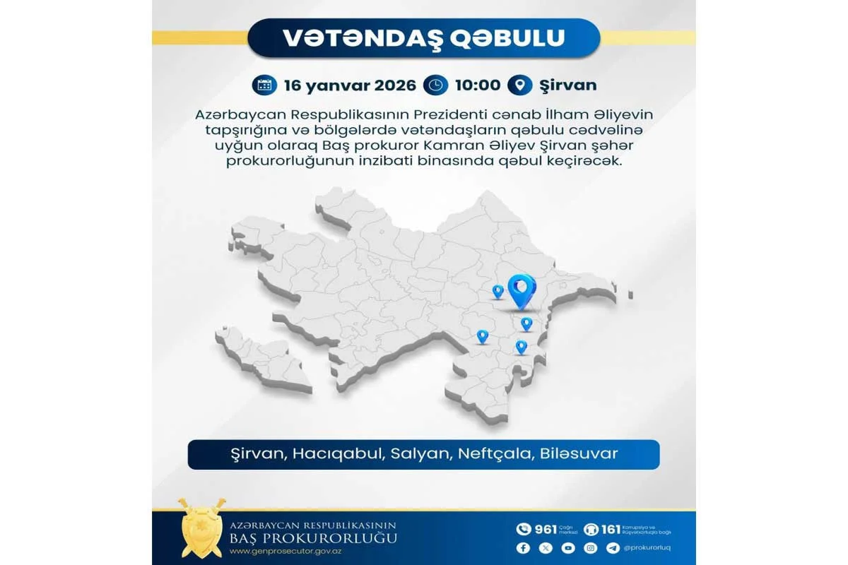 Baş prokuror Şirvanda vətəndaşları qəbul edəcək