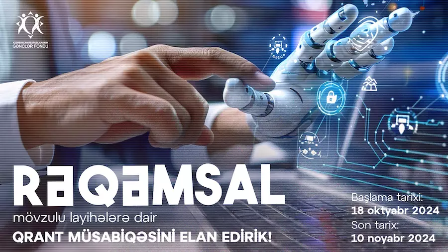 Gənclər Fondu ilk dəfə rəqəmsal mövzuda qrant müsabiqəsi elan edir