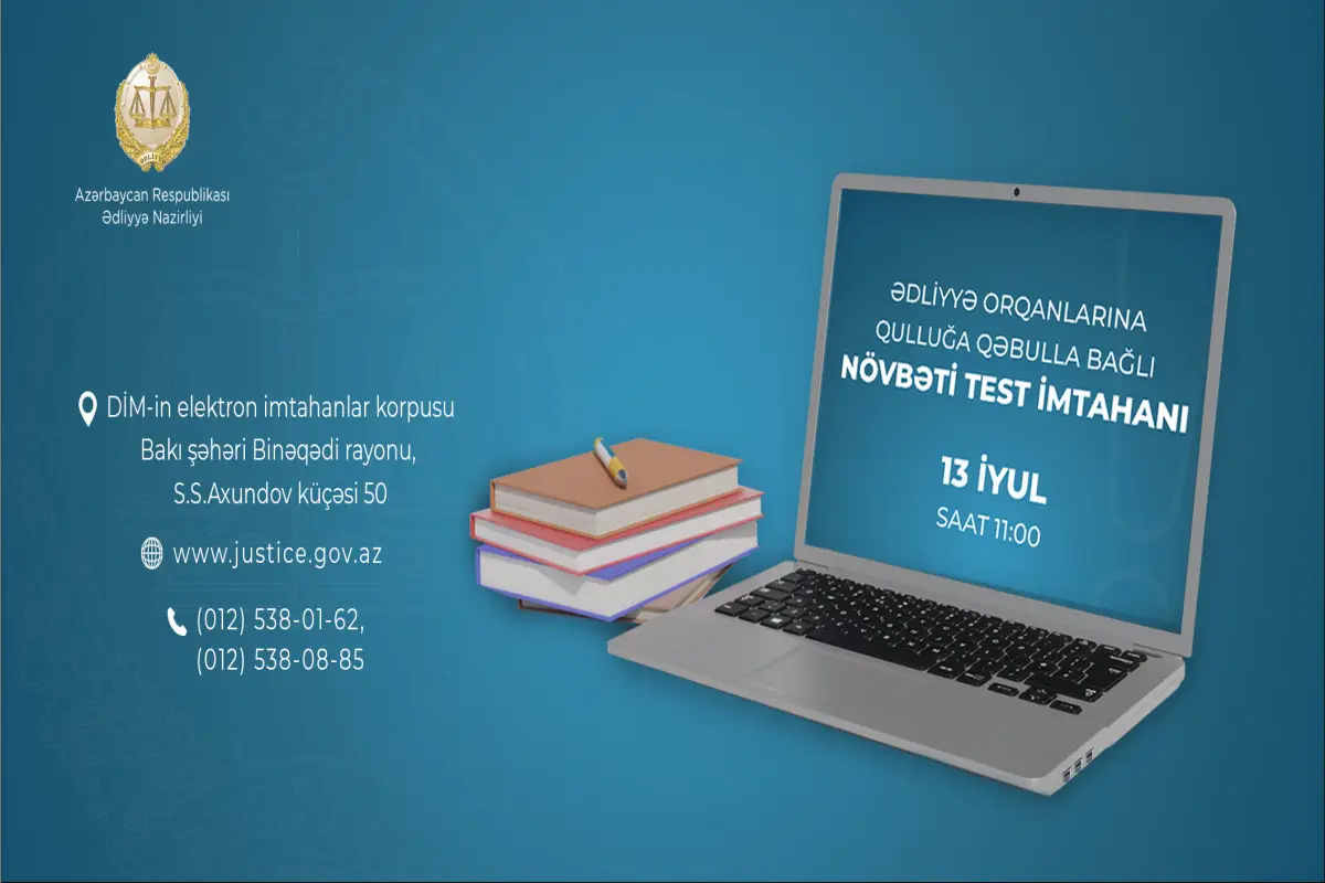 Ədliyyə orqanlarına qulluğa qəbulla bağlı növbəti test imtahanı keçiriləcək