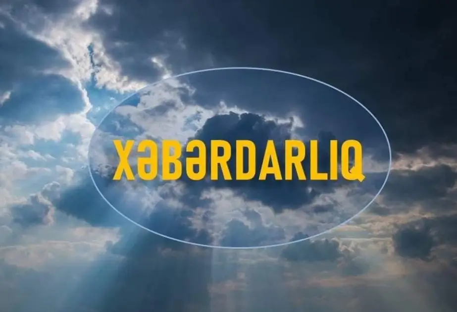 Avqustun 10-dan 12-dək hava yağıntılı olacaq
