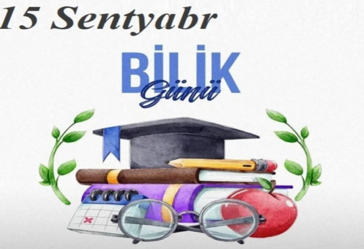 Bu gün Azərbaycanda Bilik Günü qeyd olunur