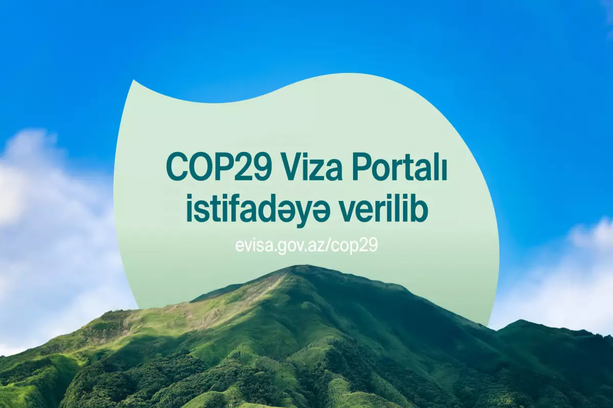 COP29 xüsusi viza portalı istifadəyə verildi