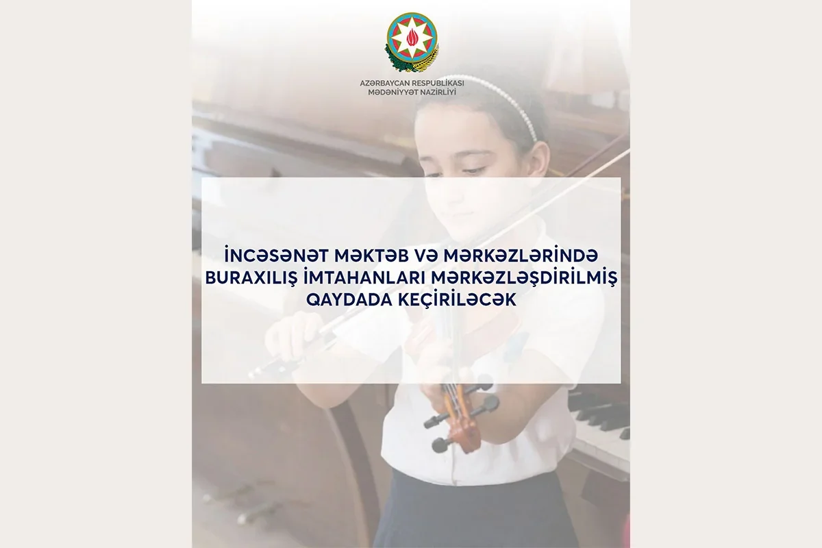 İncəsənət məktəblərində imtahan qaydaları tamamilə dəyişdi