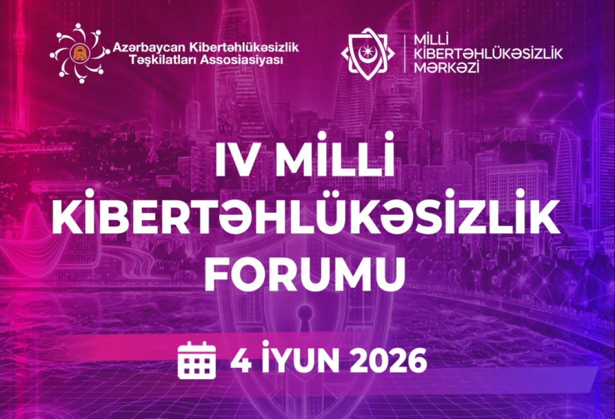 IV Milli Kibertəhlükəsizlik Forumu Bakıda keçiriləcək