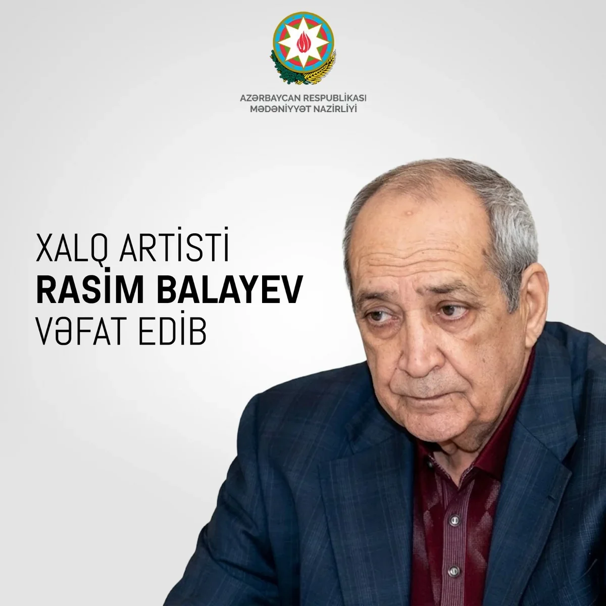 Mədəniyyət Nazirliyi Rasim Balayevin vəfatı ilə bağlı başsağlığı verib