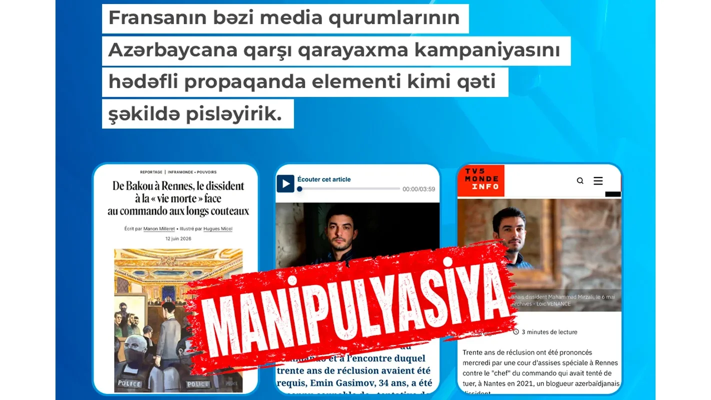 MEDİA Fransanın qarayaxma kampaniyasını pislədi