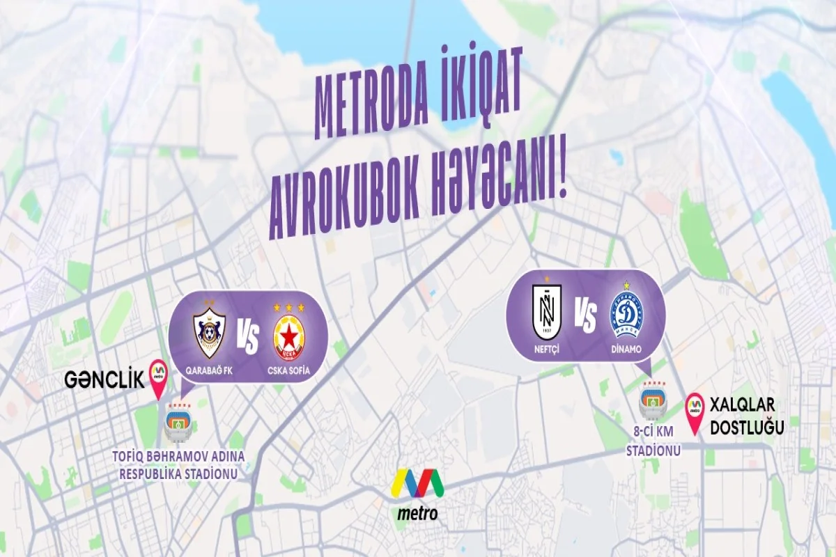 Neftçi-Qarabağ oyunu: Metronun iş rejimi dəyişdirildi