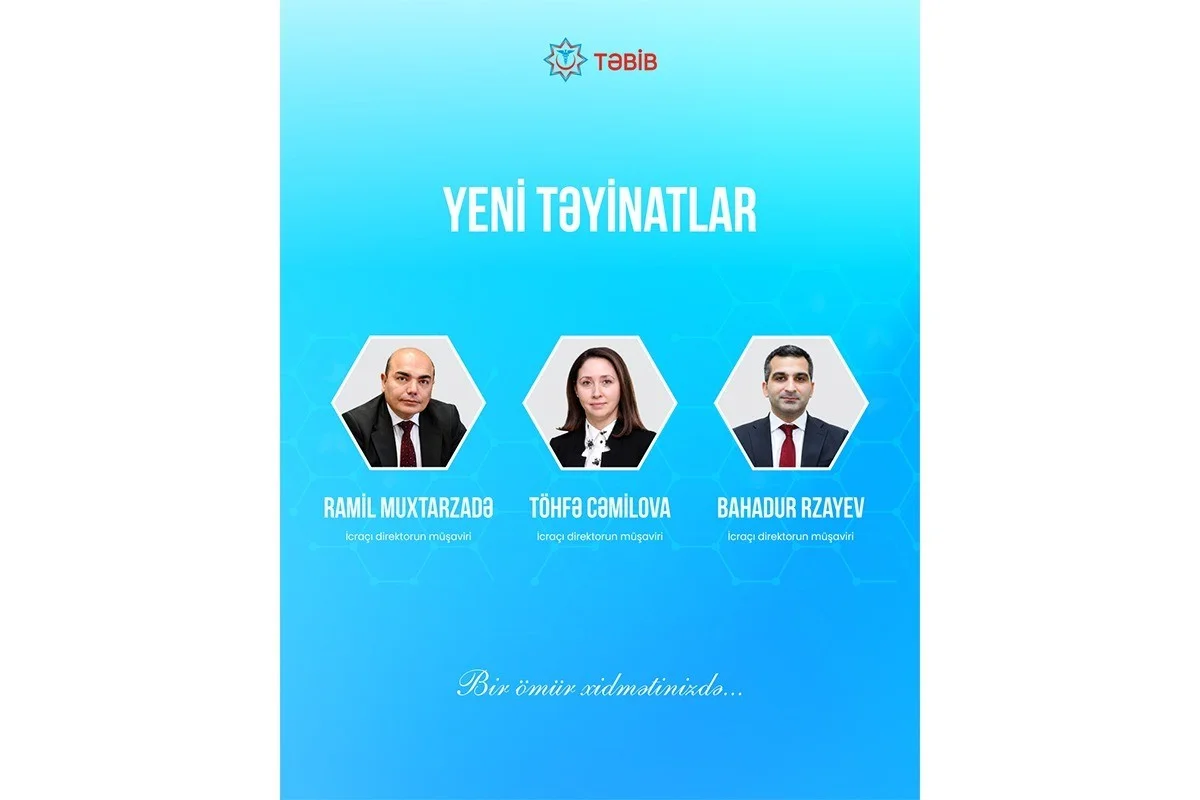 TƏBİB-də yeni təyinatlar: 3 yeni müşavir