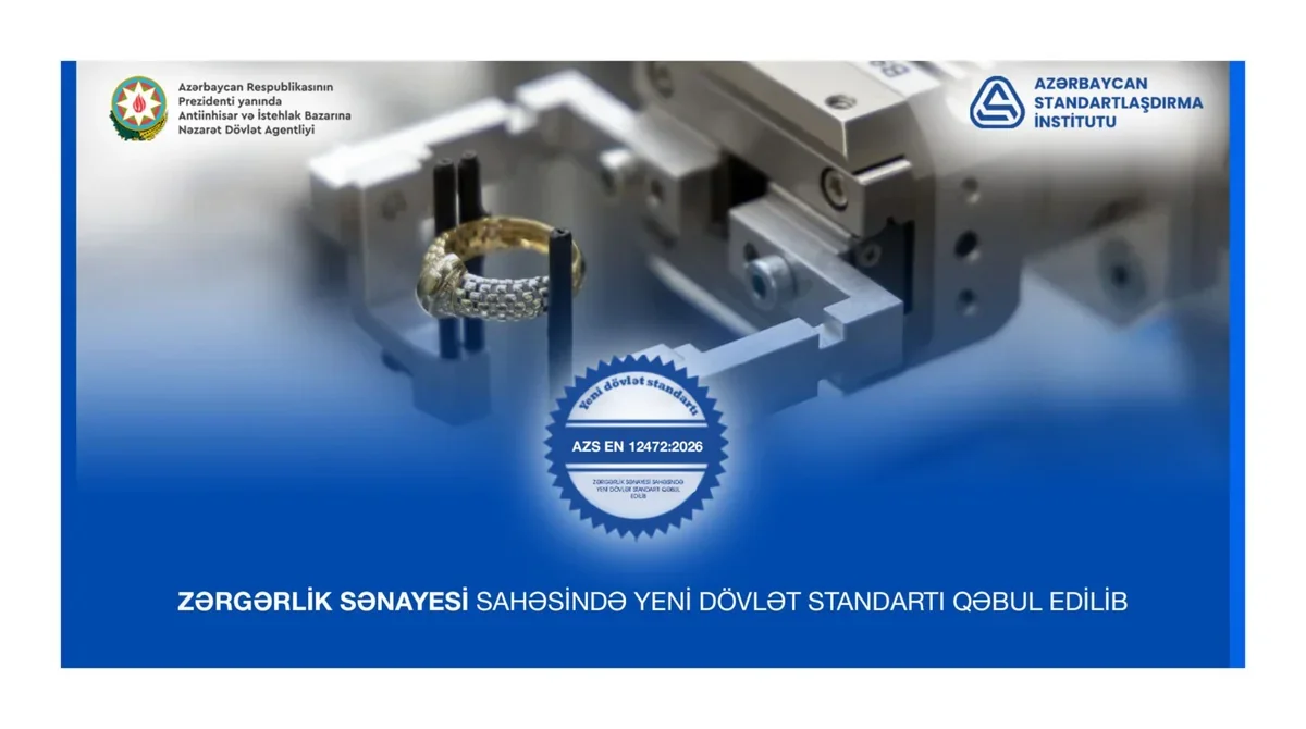 В Азербайджане принят новый госстандарт для ювелирной отрасли